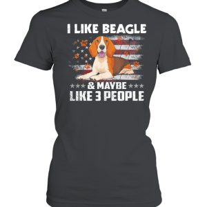 I like beagle and maybe like 3 people American flag shirt