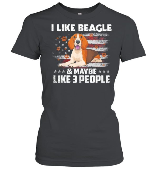 I like beagle and maybe like 3 people American flag shirt