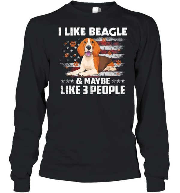 I like beagle and maybe like 3 people American flag shirt