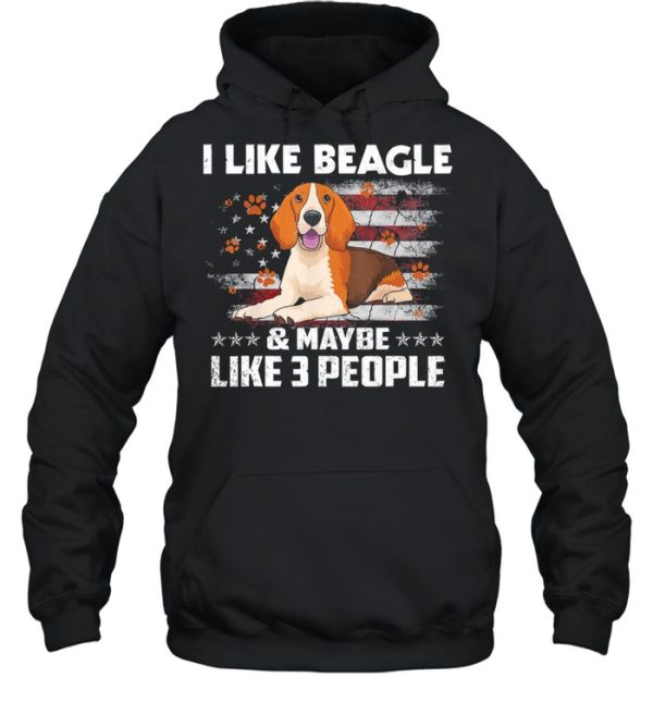 I like beagle and maybe like 3 people American flag shirt