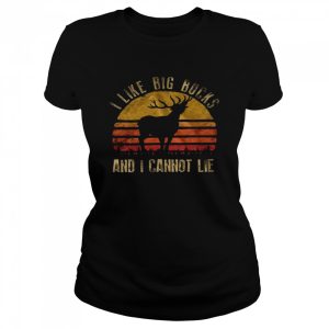 I like big bucks and i cannot lie shirt 2