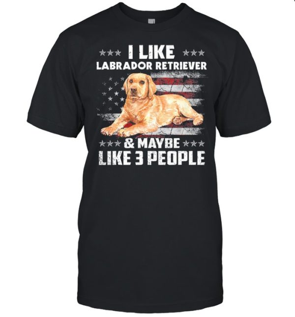 I like retriever and maybe like 3 people American flag shirt