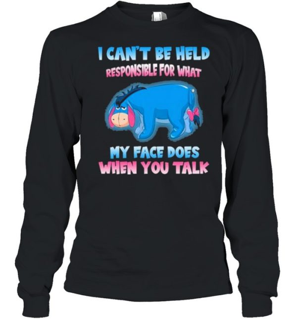 i Can’t Be Help Responsible For hat My Face Does When You Talk Shirt